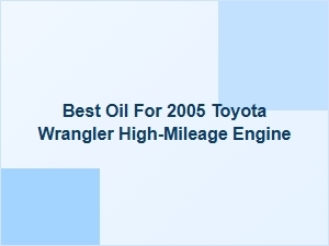 Optimal Oil Selection for High Mileage Toyota Engines