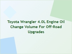 Determining the Correct Oil Capacity for Upgrades